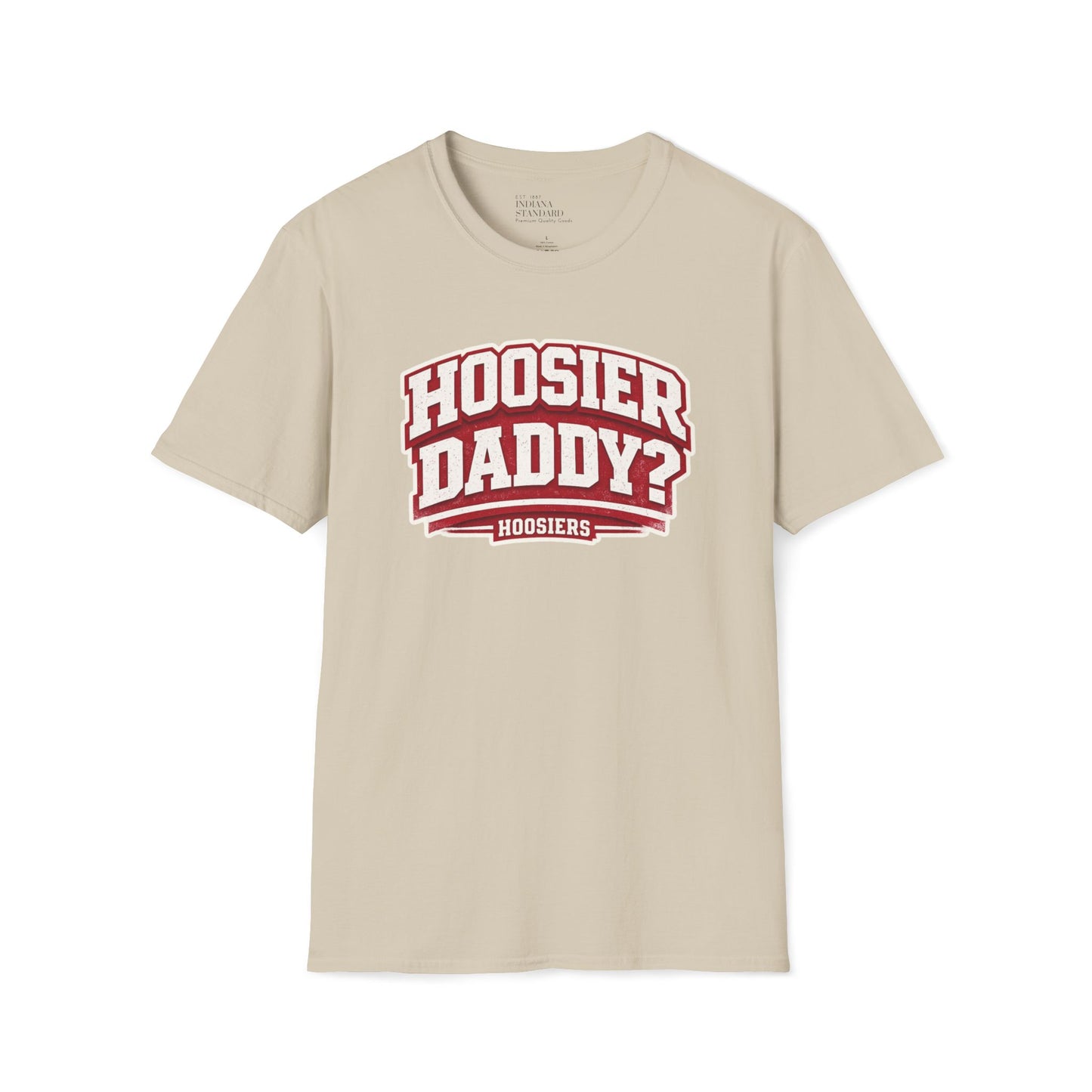 Hoosier Daddy? Softstyle T-Shirt
