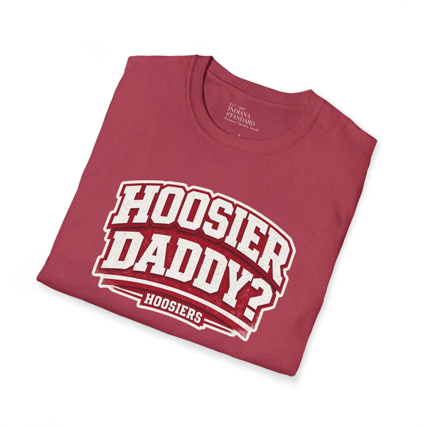 Hoosier Daddy? Softstyle T-Shirt