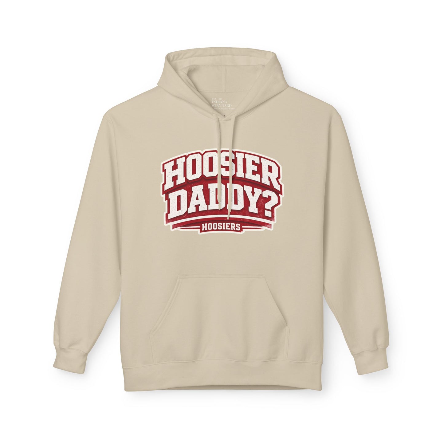 Hoosier Daddy? Hoodie